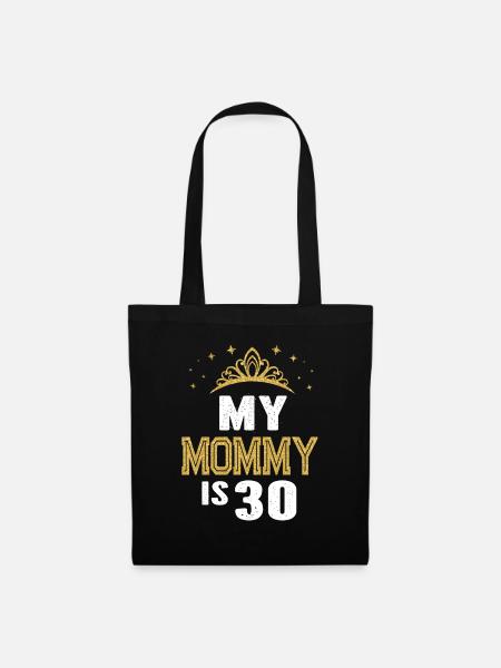 Meine Mutter ist 30 Jahre alt 30. Mutter Geburtstagsgeschenk - Stoffbeutel - Schwarz