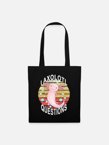 Axolotl. I Axolotl Questions. Lustiges Axolotl - Stoffbeutel - Schwarz