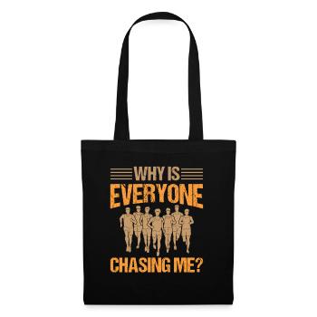 Why is Everyone Chasing Me - Marathon Running - Tote Bag - black - Front