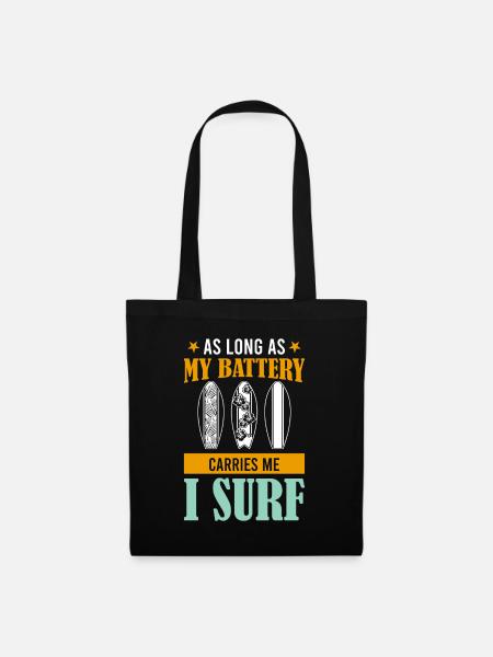 As Long As My Battery Carries Me I Surf Efoil - Stoffbeutel - Schwarz
