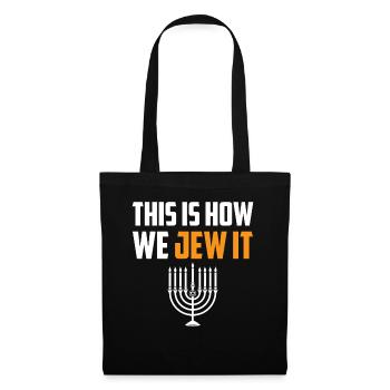 Hanukkah Jew - This Is How We Jew It - Tote Bag - black - Front