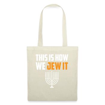 Hanukkah Jew - This Is How We Jew It - Tote Bag - nature - Front