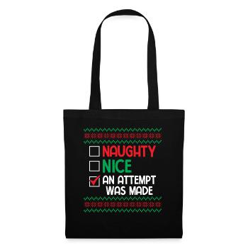 Nice Naughty an Attempt was Made Pun Saying Ugly C - Tote Bag - black - Front