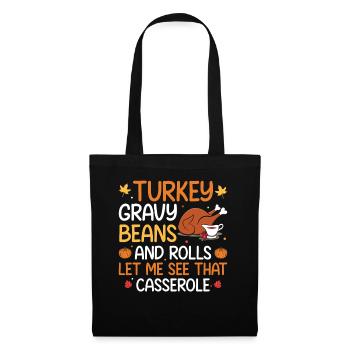 Cute Turkey Gravy Beans And Rolls Let Me See That - Tote Bag - black - Front