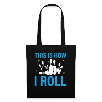 This Is How I Bowl - Bowling - Tote Bag - black - Front