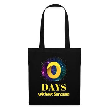 0 Days Without Sarcasm - Tote Bag - black - Front