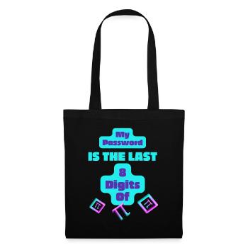 My Password Is The Last 8 Digits Of Pi - Tote Bag - black - Front