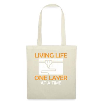 3D Printing - Living Life One Layer At A Time - Tote Bag - nature - Front