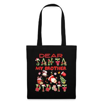 Dear Santa My Brother Did It Cute Family Christmas - Tote Bag - black - Front