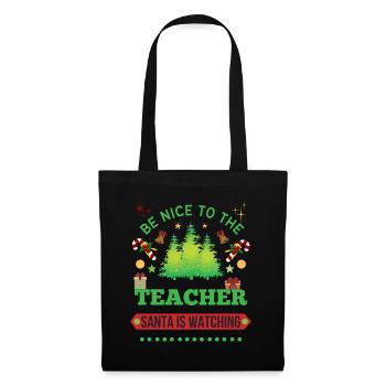 Soyez gentil avec l’enseignant que le Père Noël regarde - Sac en tissu - noir - Devant