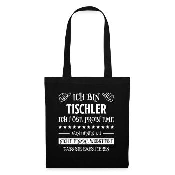 Tischler Lustiger Spruch Beruf Tischler Geschenk - Stoffbeutel - Schwarz - Vorne