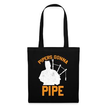 Slogan de Bagpiper Saying - Les joueurs de cornemuse vont à la pipe - Sac en tissu - noir - Devant