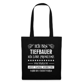Tiefbauer Beruf Lustiger Spruch Tiefbauer Geschenk - Stoffbeutel - Schwarz - Vorne
