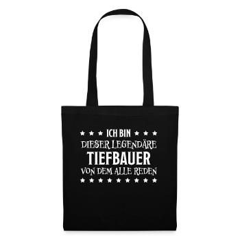 Tiefbauer Beruf Lustiger Spruch Tiefbauer Geschenk - Stoffbeutel - Schwarz - Vorne