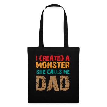 Papa plaisante sur le jeu de mots disant que j’ai créé un monstre qu’elle appelle - Sac en tissu - noir - Devant
