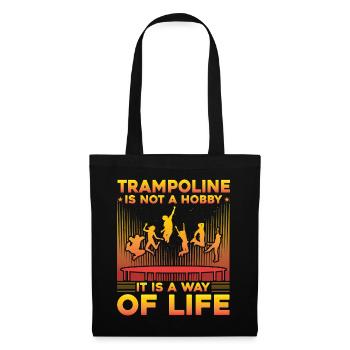 Trampoline is not a hobby is a way of life - Tote Bag - black - Front