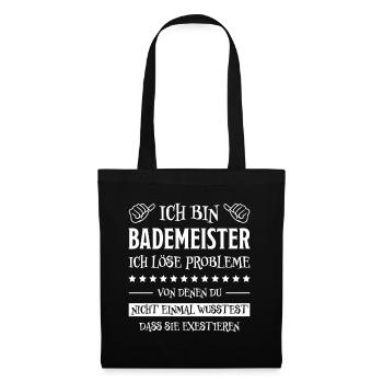 Bademeister Beruf Lustiger Spruch Freibad Geschenk - Stoffbeutel - Schwarz - Vorne