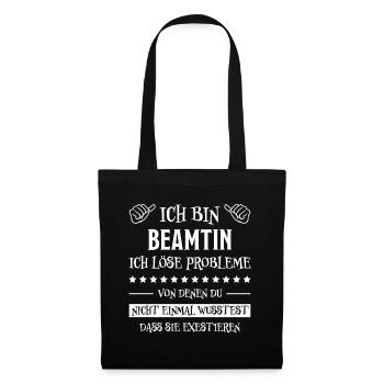 Beamtin Spruch Verbeamtung Büro Beamten Geschenk - Stoffbeutel - Schwarz - Vorne