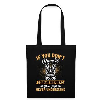 If you don't have one you'll never understand - Tote Bag - black - Front