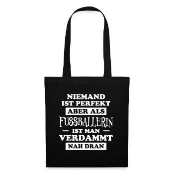 Fußballerin Spruch Lustiges Fußballerin Geschenk - Stoffbeutel - Schwarz - Vorne