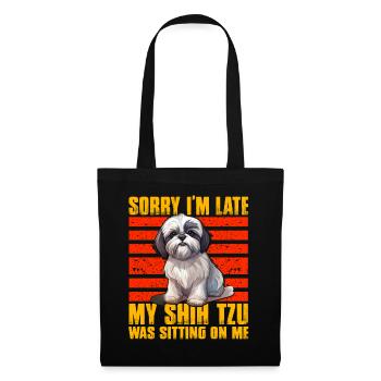 Désolé d’être en retard, mon Shih Tzu était assis sur moi - Sac en tissu - noir - Devant