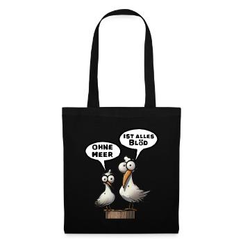 Meer Sprüche, Sprüche | T-Shirts | Möwe blöd - Stoffbeutel - Schwarz - Vorne