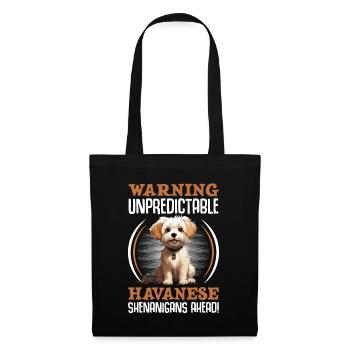 Warning unpredictable Havanese Shenanigans ahead - Tote Bag - black - Front