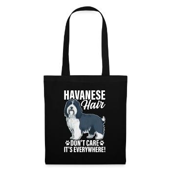 Havanese Hair don't care it's everywhere - Tote Bag - black - Front