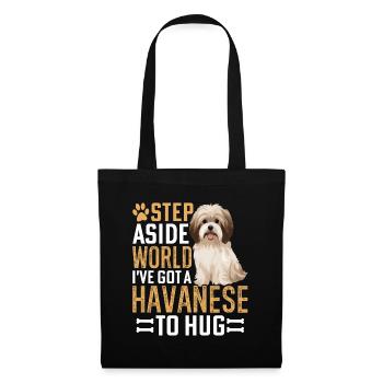 Step Aside World I've got a Havanese to hug - Stoffbeutel - Schwarz - Vorne