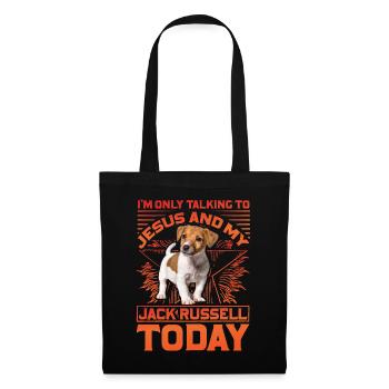 I'm only talking to Jesus and my Jack Russell - Stoffbeutel - Schwarz - Vorne