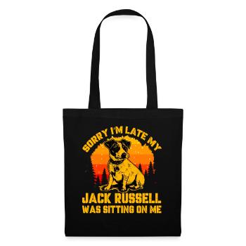 Désolé, je suis en retard, mon Jack Russell était assis sur moi - Sac en tissu - noir - Devant