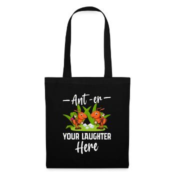 Ant-euh votre rire ici - Sac en tissu - noir - Devant
