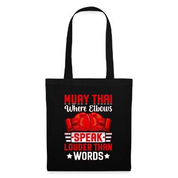 Muay Thai where elbows speak louder than words - Tote Bag - black - Front