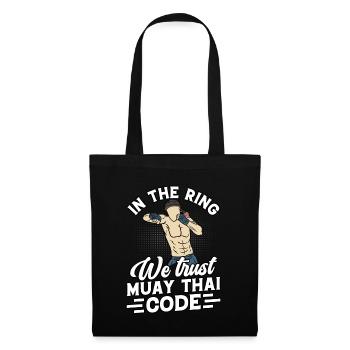 Sur le Ring, nous faisons confiance au Muay Thai Code - Sac en tissu - noir - Devant