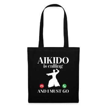 Aikido ruft und ich muss gehen - Stoffbeutel - Schwarz - Vorne