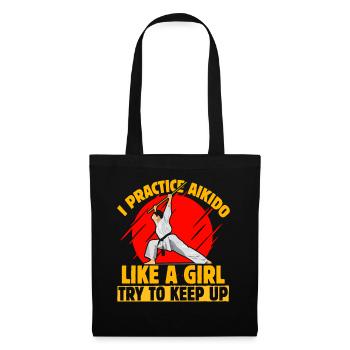 Je pratique l’Aïkido comme une fille qui essaie de suivre - Sac en tissu - noir - Devant
