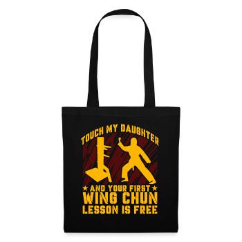 Touch my Daughter und deine erste Wing Chun Lektion - Stoffbeutel - Schwarz - Vorne
