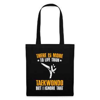 There is more to life than taekwondo but I ignore - Tote Bag - black - Front