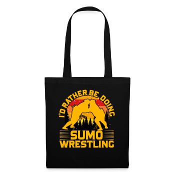 Je préférerais faire de la lutte de sumo - Sac en tissu - noir - Devant
