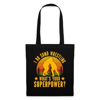 Je fais de la lutte de sumo, quel est ton superpouvoir ? - Sac en tissu - noir - Devant