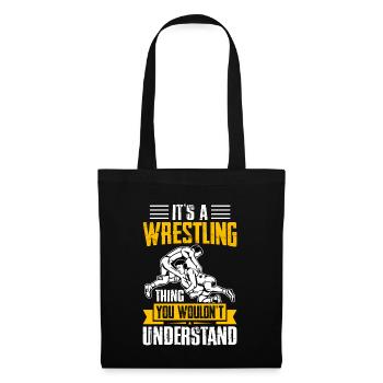Es ist eine Wrestling-Sache, die du nicht verstehen würdest - Stoffbeutel - Schwarz - Vorne