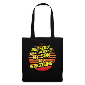 Wochenende? Welches Wochenende? Mein Sohn hat Wrestling - Stoffbeutel - Schwarz - Vorne