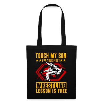 Touch my Son and your first Wrestling lesson is - Stoffbeutel - Schwarz - Vorne