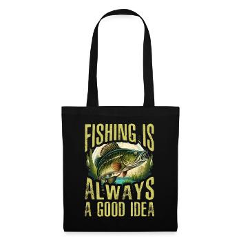 Fishing is always a good idea - Tote Bag - black - Front