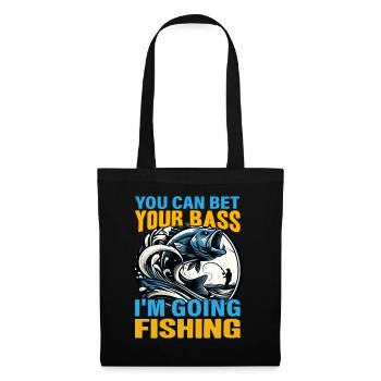 You can bet your Bass I'm going Fishing - Tote Bag - black - Front