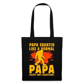 Papa Squatch wie ein normaler Papa außer Way Squatch - Stoffbeutel - Schwarz - Vorne
