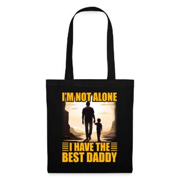 Ich bin nicht allein, ich habe den besten Daddy - Stoffbeutel - Schwarz - Vorne