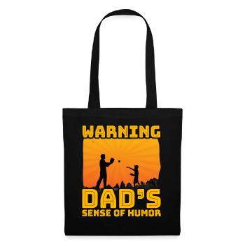 Warning Dad's Sense of Humor - Tote Bag - black - Front
