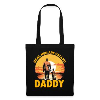 Real Men are called Daddy - Tote Bag - black - Front
