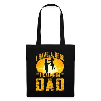 Ich habe einen Helden, den ich Papa nenne - Stoffbeutel - Schwarz - Vorne